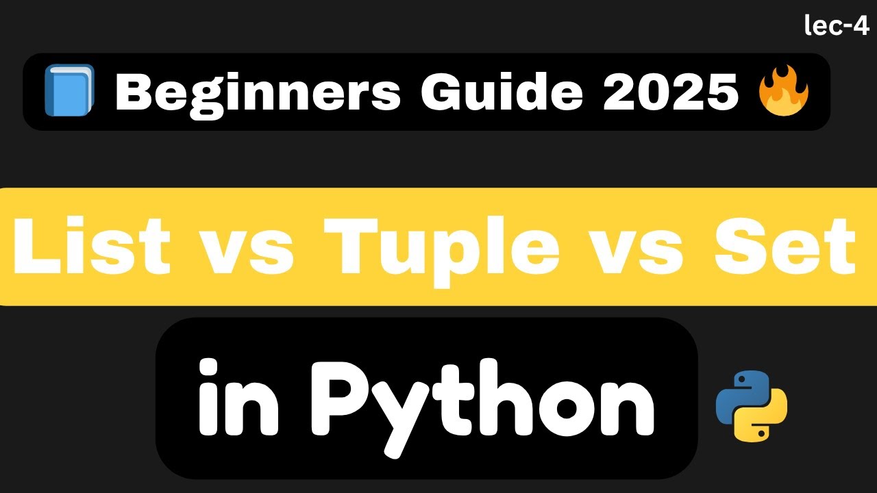 Lists vs Tuples vs Sets in Python | Python for Beginners in 2025 (Simple Explanation)