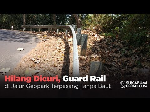 Video: Hilang Dicuri, Guard Rail di Jalur Geopark Terpasang Tanpa Baut