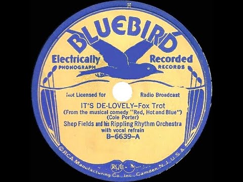 1936 Shep Fields - It’s De-Lovely (Bob Goday, Vocal)