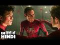 All 3 Spider Man Epic Multiverse Battle No Way Home Hindi 4K