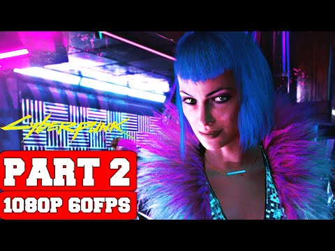 Cyberpunk 2077 Gameplay Walkthrough Part 2 - No Commentary (PC FULL GAME)