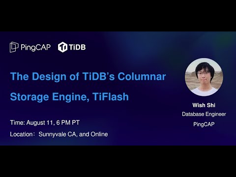 [PingCAP Meetup] The Design of TiDB's Columnar Storage Engine, TiFlash