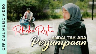 Download lagu Rheka Restu - Andai Tak Ada Perjumpaan mp3 Download lagu Rheka Restu - Andai Tak Ada Perjumpaan mp3