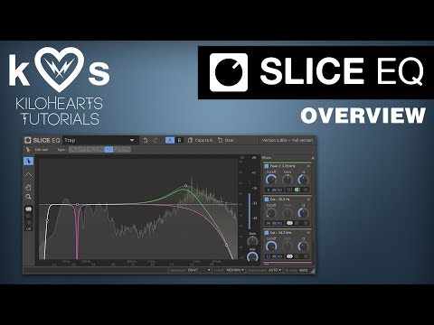 Slice EQ Tutorial - Overview