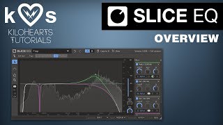Video thumbnail for Slice EQ Tutorial - Overview by Kilohearts