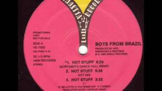 Hot Stuff - Boyz From Brazil