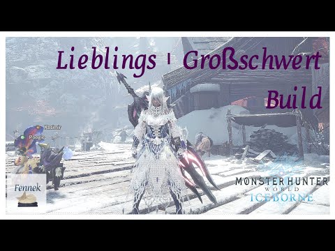 Mein Lieblings - Großschwert Build | Großschwert Build MHW Iceborne | Eiskunst und Bestrafender Zug