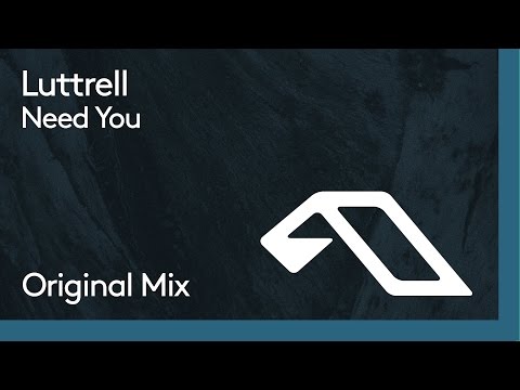Luttrell - Need You