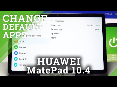 How to Change Default Apps in HUAWEI MatePad 10.4 – Find Default Apps List