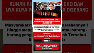 Download lagu RUMAH AHMAD SAHRONI EKO DAN UYA KUYA PORAK PORANDA Digeruduk Massa mp3 Download lagu RUMAH AHMAD SAHRONI EKO DAN UYA KUYA PORAK PORANDA Digeruduk Massa mp3