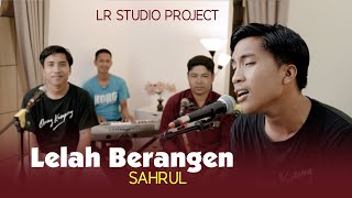 Download lagu Lelah Berangen - Sahrul Azya Musik mp3 Download lagu Lelah Berangen - Sahrul Azya Musik mp3