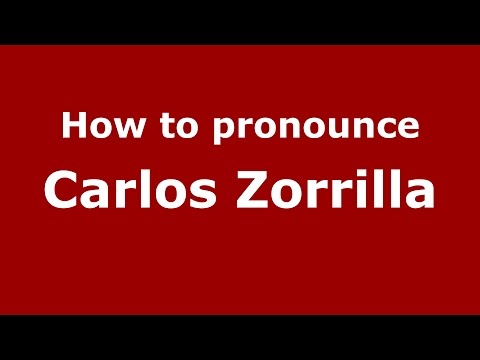 How to pronounce Carlos Zorrilla (Spanish/Argentina) - PronounceNames.com