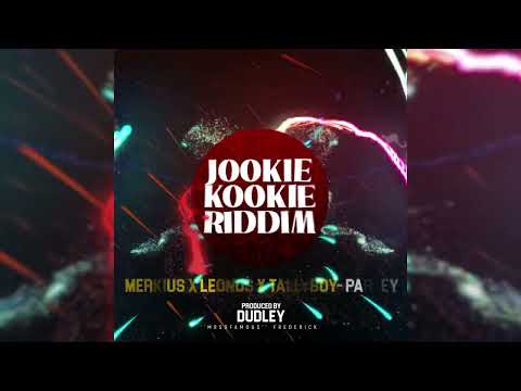 MERKIUS X LEONUS X TALLYBOY - PARLAY - JOOKIE KOOKIE RIDDIM [PROD BY DUDLEY MRSOFAMOUS FREDERICK]