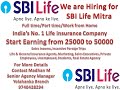 Sbi life insurance Hiring life Mitra