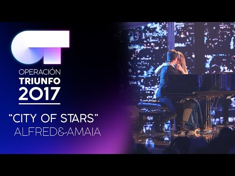 CITY OF STARS - Amaia y Alfred | OT 2017 | OT Fiesta