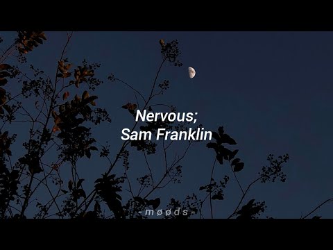 Nervous - Sam Franklin // Letra español/inglés
