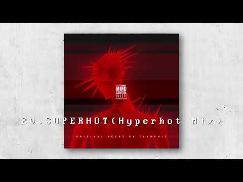 Video thumbnail for Superhot (Hyperhot Mix)
