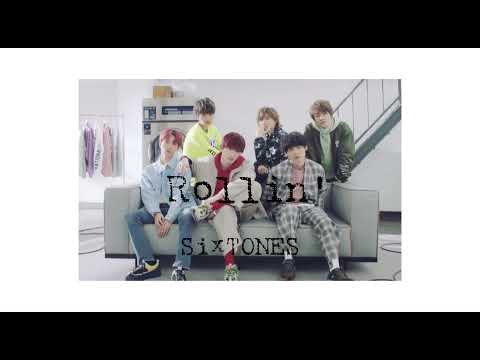 SixTONES Rollin’ フル