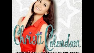 Christi Colondam - Menaklukkan Hatiku Lirik