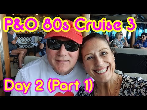 Thumbnail for P&O 80's Theme Cruise 3 - Day 2 of Our Third 80s Cruise on the Pacific Encounter Part 1