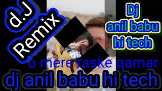 Dj anil babu hi tech mix o mere raske qamar dj �