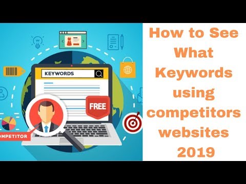 How to See What Keywords using competitors websites 2019