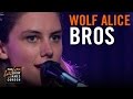 Wolf Alice: Bros