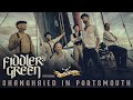 FIDDLER'S GREEN - SHANGHAIED IN PORTSMOUTH - feat. Mr Hurley & Die Pulveraffen (Official Video)
