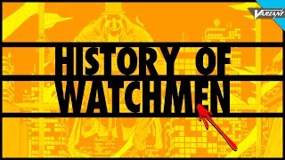 History Of Watchmen!