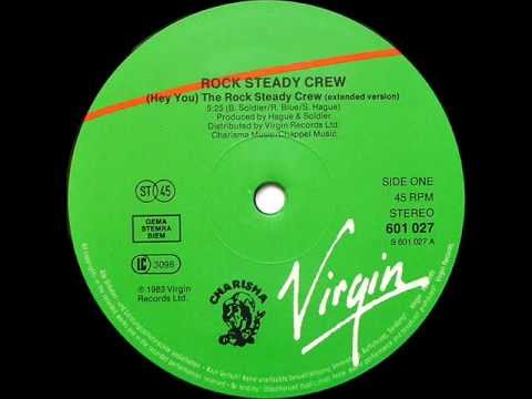 THE ROCK STEADY CREW - (HEY YOU) THE ROCK STEADY CREW (EXTENDED VERSION) (℗1983)