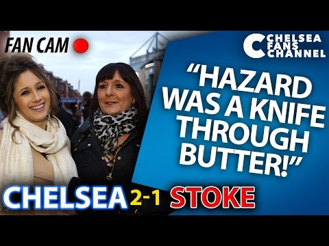"HAZARD WAS A KNIFE THROUGH BUTTER!" - Chelsea 2-1 Stoke - FAN CAM