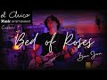 Bed Of Roses Bon Jovi Cover