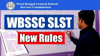 WB SSC New rules | wb ssc new notification 2022 | wbssc notification | SLST new Rules |