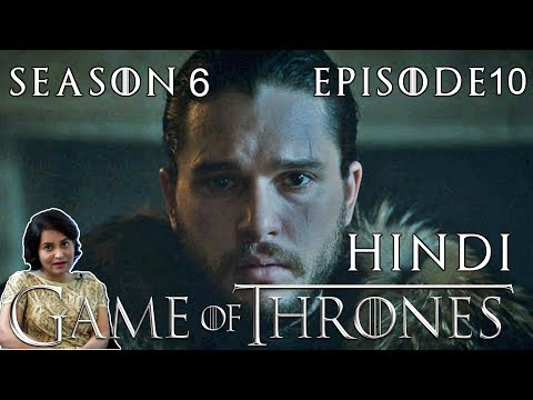 Game of Thrones Season 6 Episode 10 Explained in Hindi