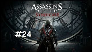 Part-24- Assassin's Creed Syndicate Full Game Walkthrough - No Commentary - Let's play and Enjoy.