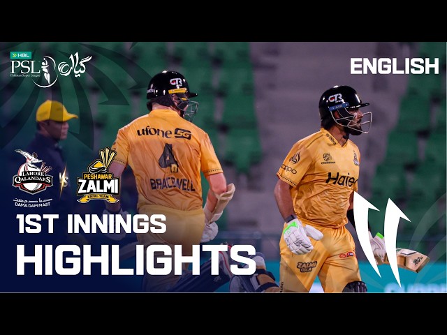 1st Innings Highlights | Lahore Qalandars vs Peshawar Zalmi | English | Match 38 | HBL PSL11 | MZB1K