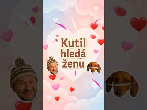 Kutil hledá ženu