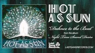 Hot As Sun - Dahnce To The Beat