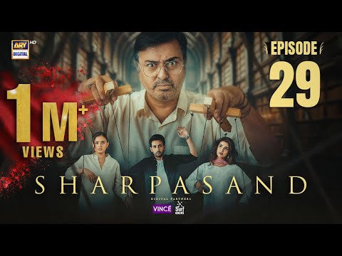 SharPasand Episode 29 | 14 Jan 2026 | ENG SUB | ARY Digital Drama