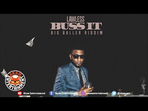 Lawless - Buss It [Big Baller Riddim] November 2018
