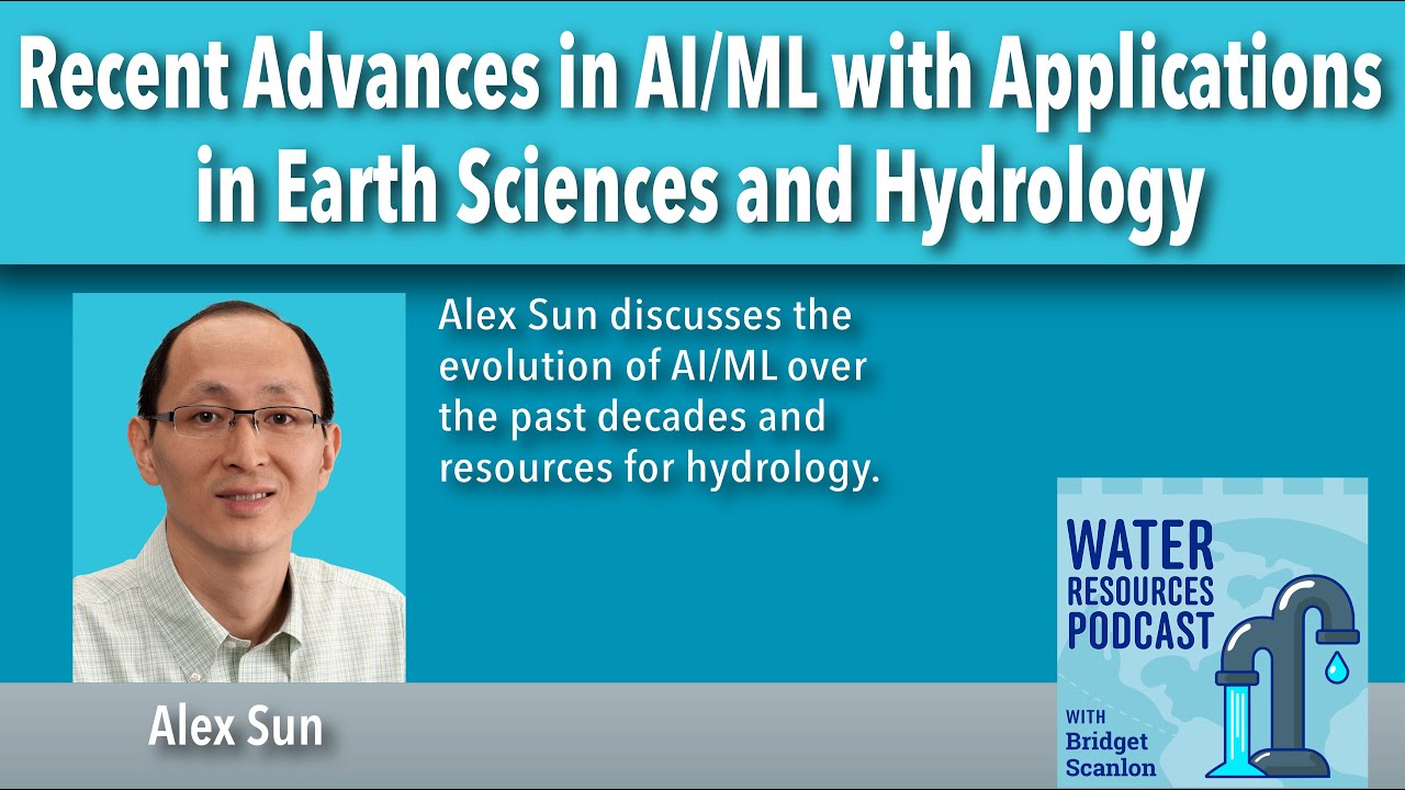 Recent Advances in AI/ML with Applications in Earth Sciences and Hydrology