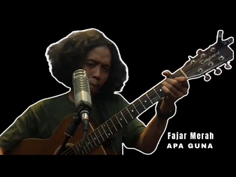 Fajar Merah - Apa Guna (live studio session)