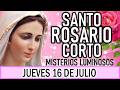 Santo Rosario Corto de hoy Jueves 16 de Julio 2026 🌞Misterios Luminosos🌞 Rosario a la Virgen María🌞