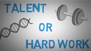 Does Talent Exist? Is Talent Just Hard Work? (animated)