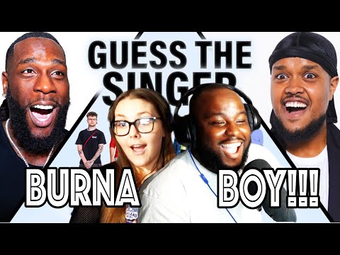 BETA SQUAD - GUESS THE SINGER FT BURNA BOY - REACTION + THOUGHTS!!!