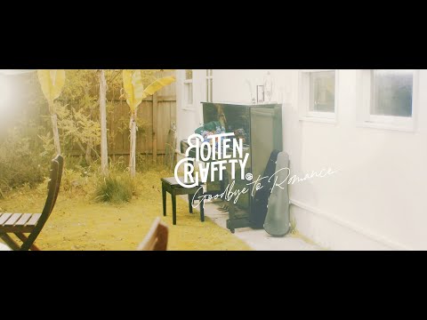 ROTTENGRAFFTY - Goodbye to Romance
