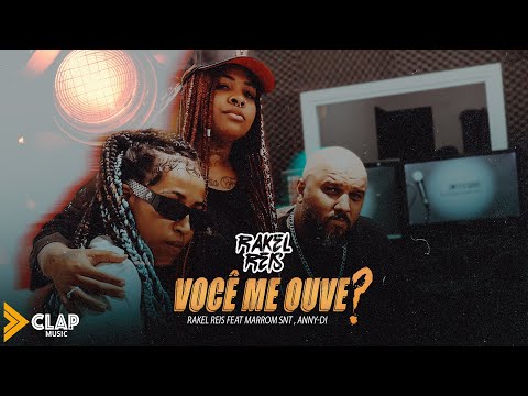 RAKEL REIS - Você Me Ouve ? Ft : Marrom SNT , Anny-Di ( Video Oficial )
