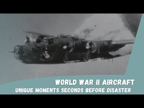 WWII Aircrafts Unique Moments Seconds Before Disaster
