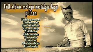 Download lagu Full album melayu nostalgia lagu pilihan mp3