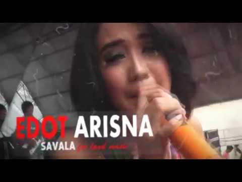 SAVALA - EDOT Arisna - PUTUSKAN SAJA PACARMU